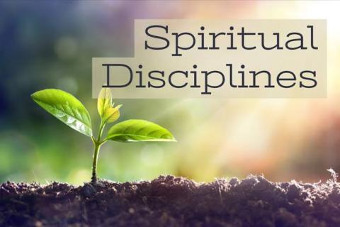 SUNDAY SCHOOL LESSON 3 SPIRITUAL DISCIPLINE